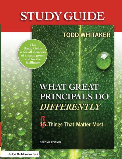 Study Guide: What Great Principals Do Differently: Eighteen Things That Matter Most