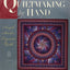 Quiltmaking by Hand: Simple Stitches, Exquisite Quilts by Be