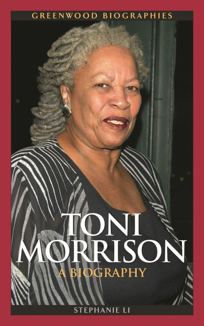 Toni Morrison: A Biography (Greenwood Biographies)