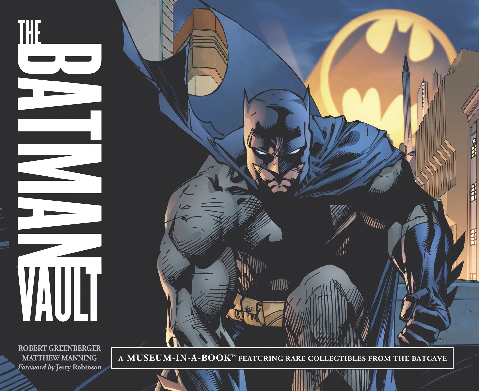 The Batman Vault: A Museum-in-a-Book Featuring Rare Collectibles from the Batcave