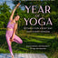 Year of Yoga: Rituals for Every Day and Every Season