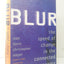 Blur: The Speed of Change In the Connected Economy