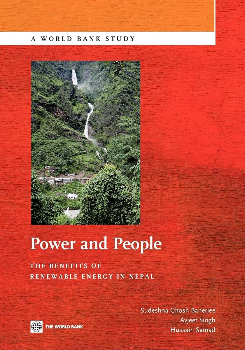 Power and People: The Benefits of Renewable Energy in Nepal (World Bank Studies) (World Bank Study)