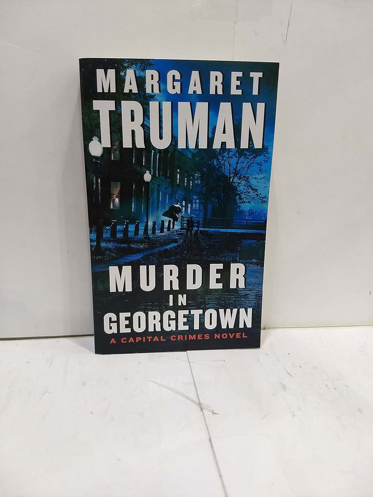 Murder in Georgetown: A Capital Crimes Novel