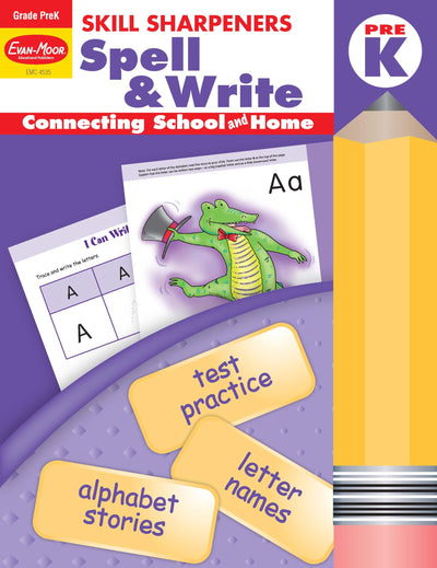 Evan-Moor Skill Sharpeners Spell and Write Workbook, Grade PreK, Alphabet Stories, Letter Names, Test Prep, Capital and Lower Case, Matching, Trace and Write, Circle the Letter, Vocabulary, Homeschool