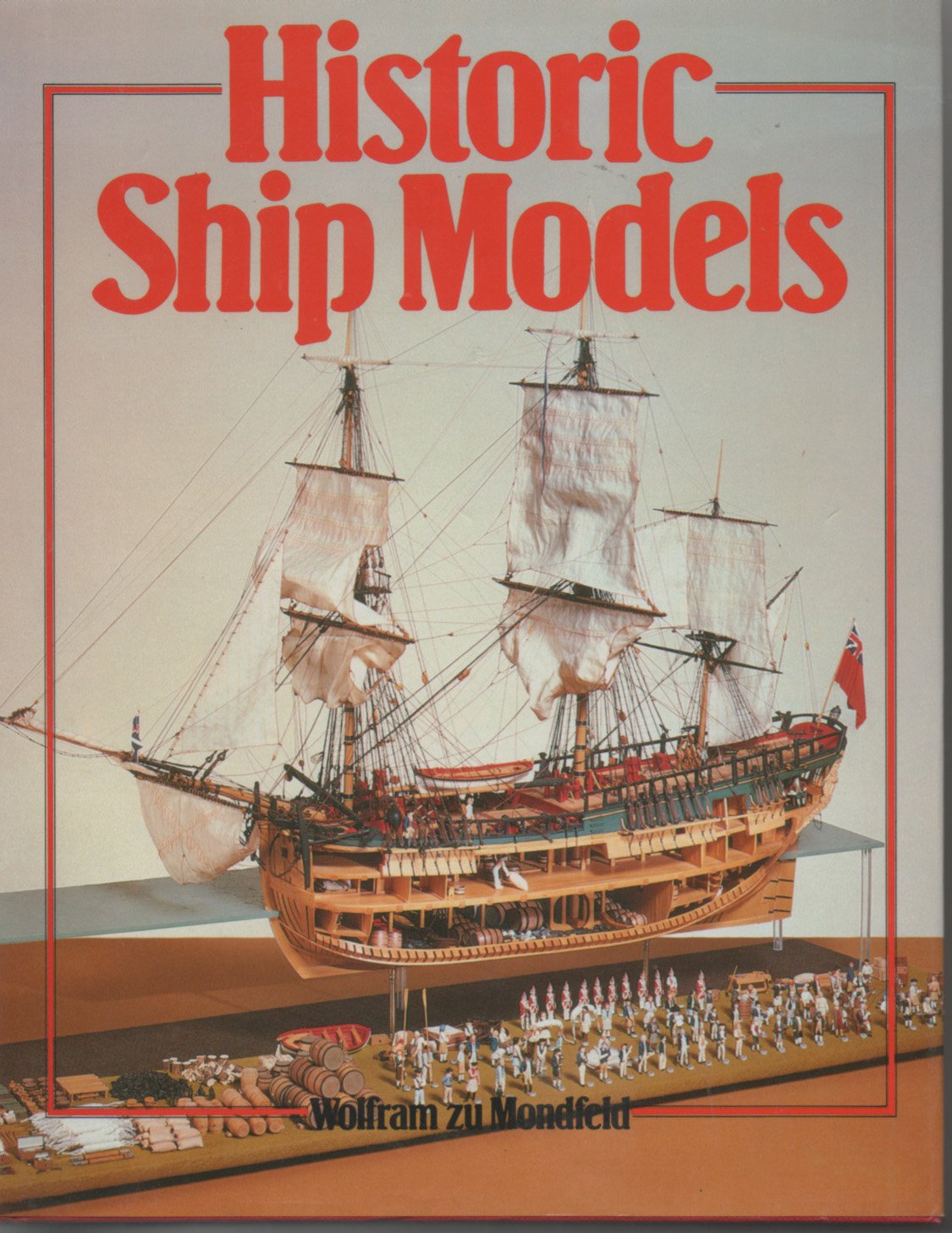 Historic Ship Models by Zu Mondfeld, Wolfram