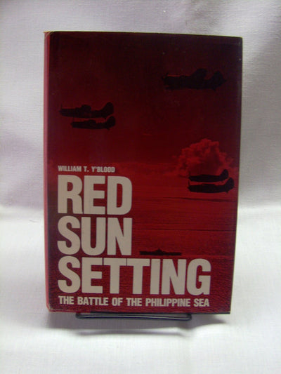 Red Sun Setting: The Battle of the Philippine Sea