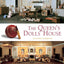 The Queen's Dolls' House: A Dollhouse Made for Queen Mary