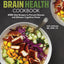 The Brain Health Cookbook: MIND Diet Recipes to Prevent Disease and Enhance Cognitive Power