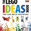 The LEGO Ideas Book: You Can Build Anything!