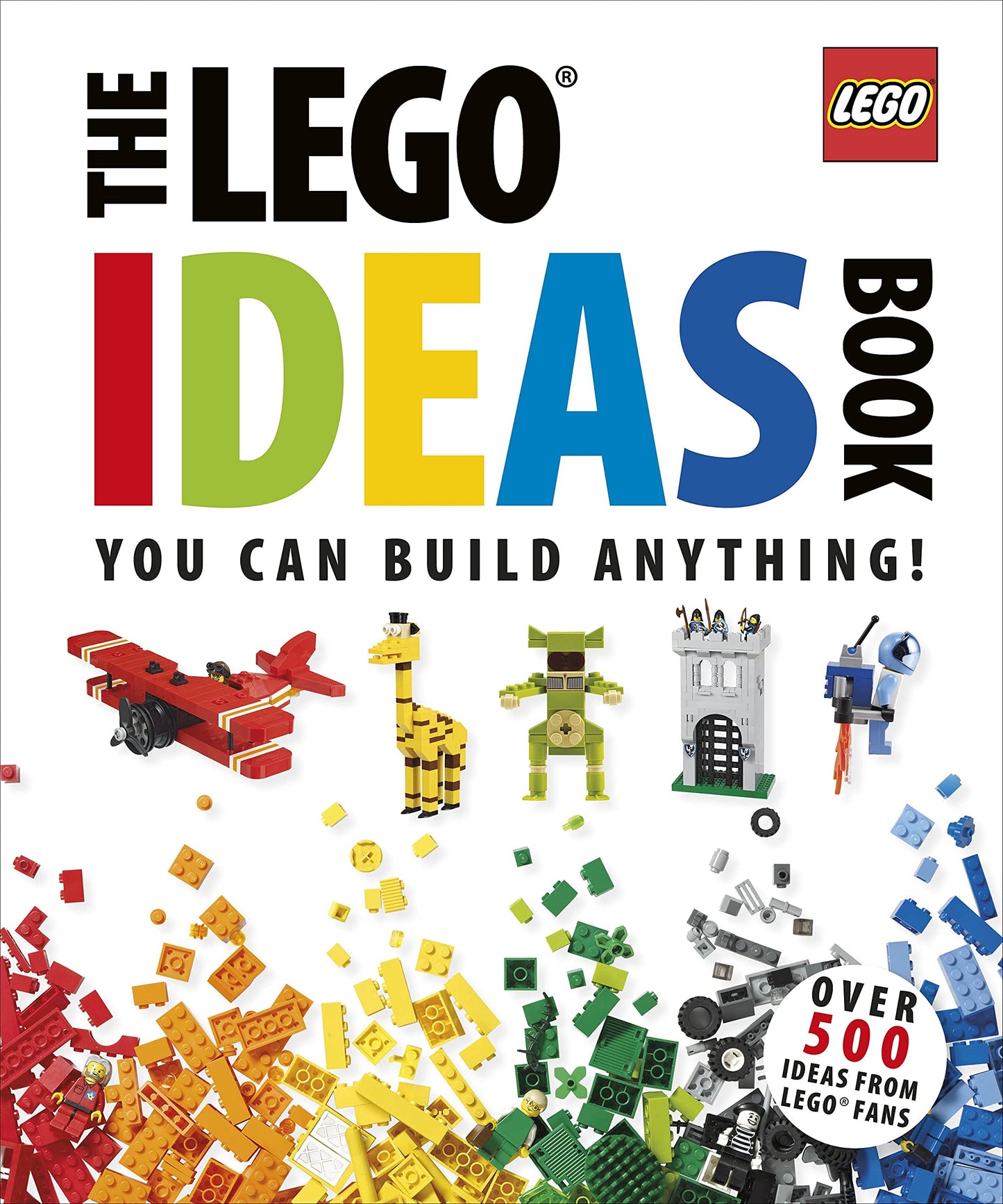 The LEGO Ideas Book: You Can Build Anything!