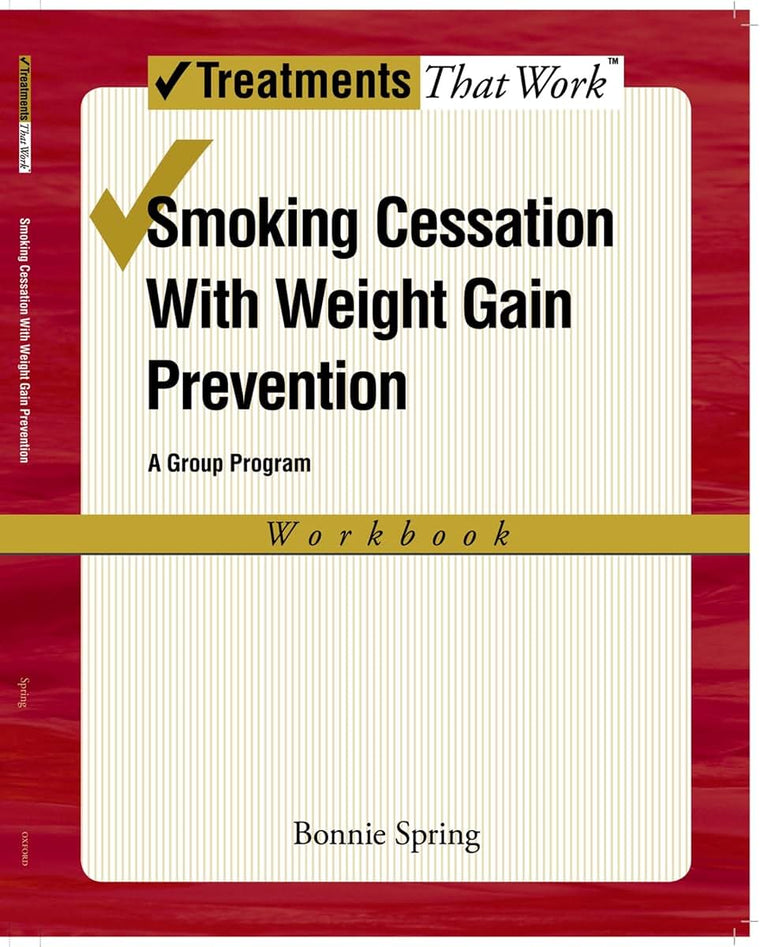 Smoking Cessation with Weight Gain Prevention: A Group Program (Treatments That Work)