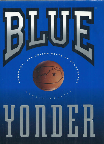 Blue Yonder : Kentucky : The United State of Basketball