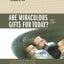 Are Miraculous Gifts for Today?: 4 Views (Counterpoints: Bible and Theology)