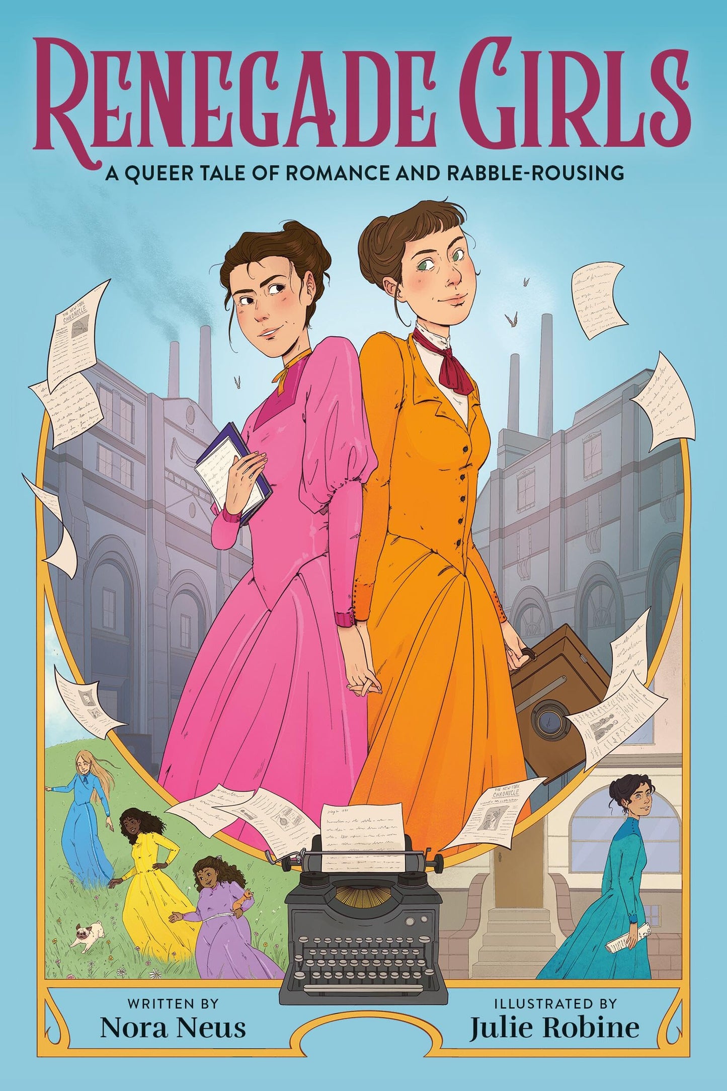Renegade Girls (A Graphic Novel): A Queer Tale of Romance and Rabble-Rousing