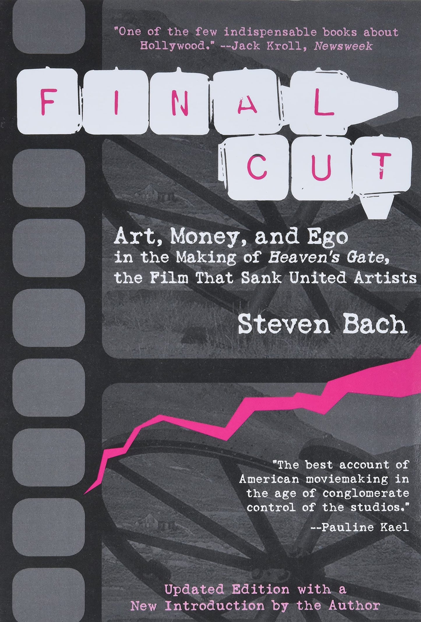Final Cut: Art, Money, and Ego in the Making of Heaven's Gate