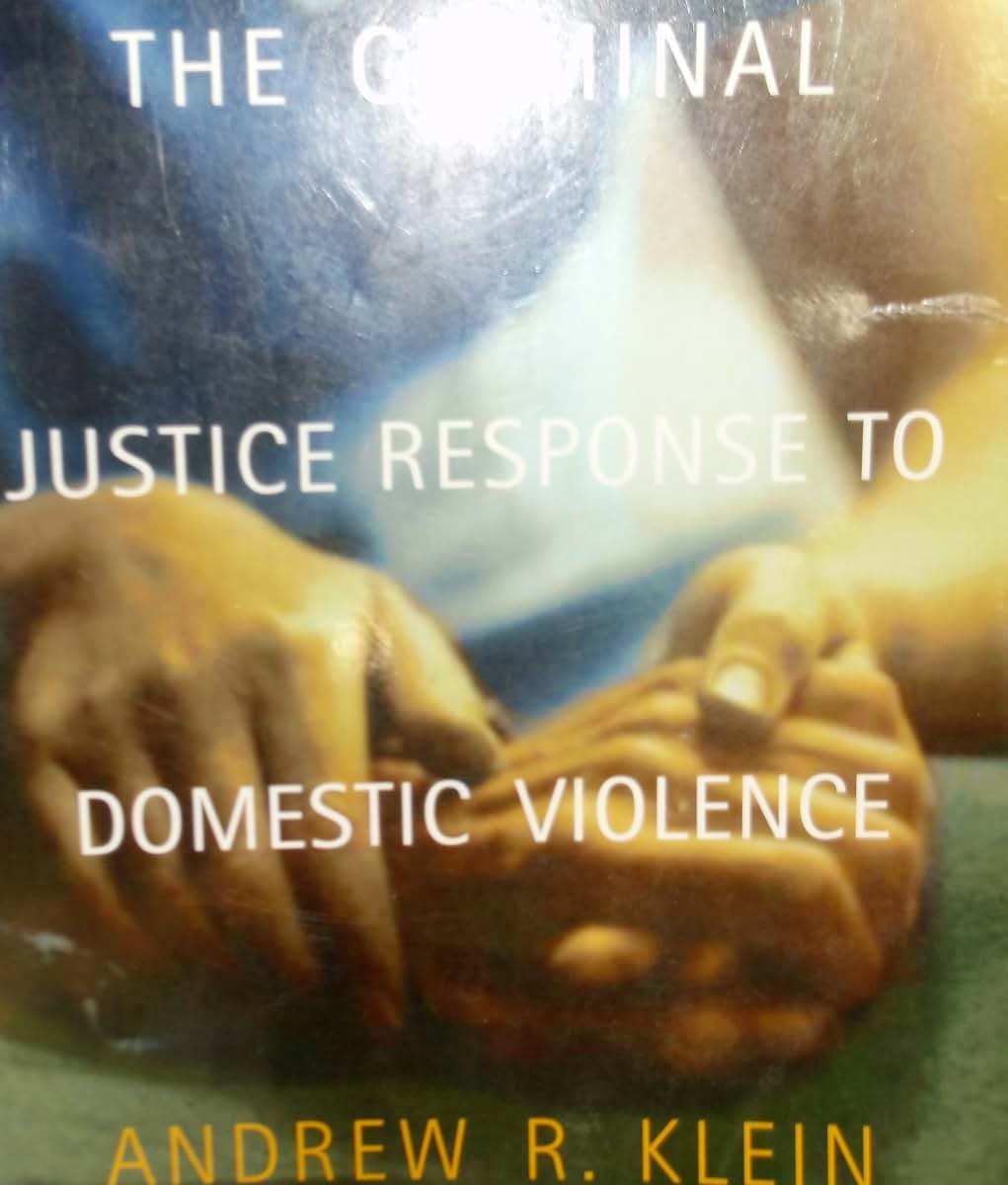 The Criminal Justice Response to Domestic Violence