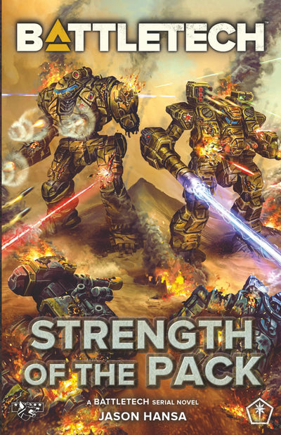BattleTech: Strength of the Pack: (A BattleTech Serial Novel)