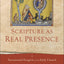 Scripture as Real Presence: Sacramental Exegesis in the Early Church