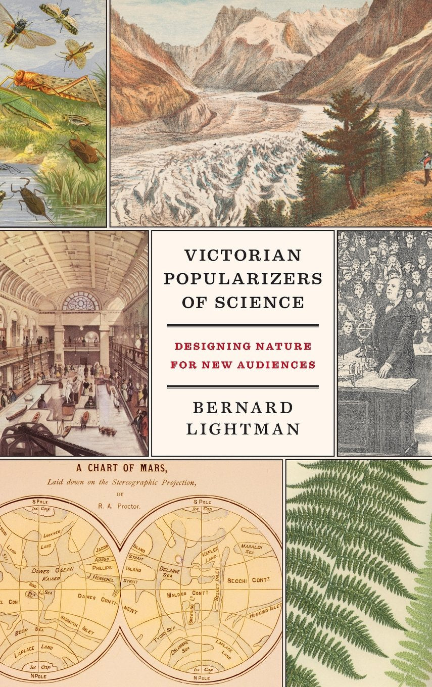 Victorian Popularizers of Science: Designing Nature for New Audiences