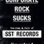 Corporate Rock Sucks: The Rise and Fall of SST Records