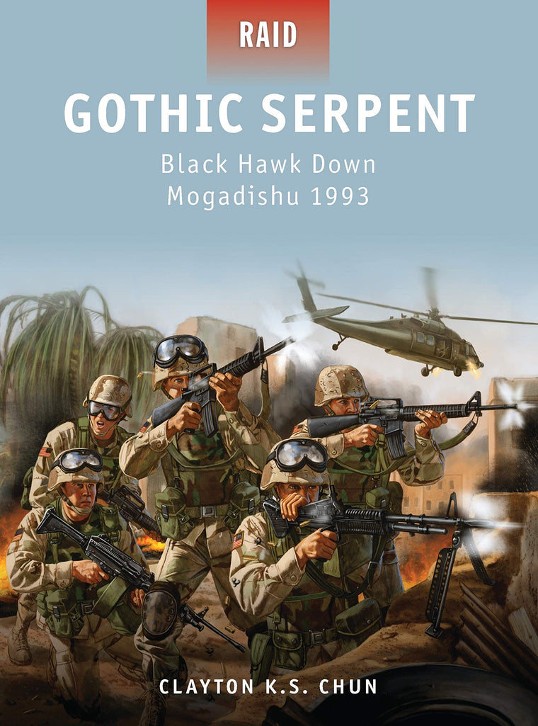 Gothic Serpent: Black Hawk Down Mogadishu 1993 (Raid, 31)