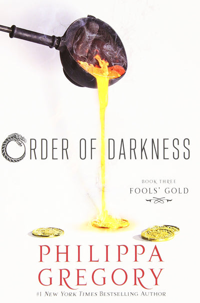Fools' Gold (3) (Order of Darkness)