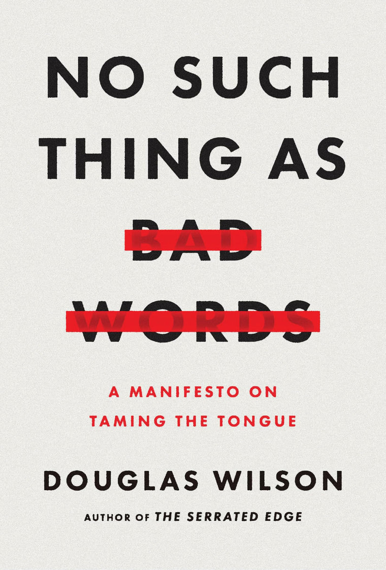 No Such Thing As Bad Words: A Manifesto on Taming the Tongue