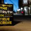The Truth in True Crime: What Investigating Death Teaches Us About the Meaning of Life