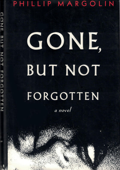 Gone, But Not Forgotten