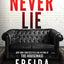 Never Lie: A Locked-Room Psychological Thriller