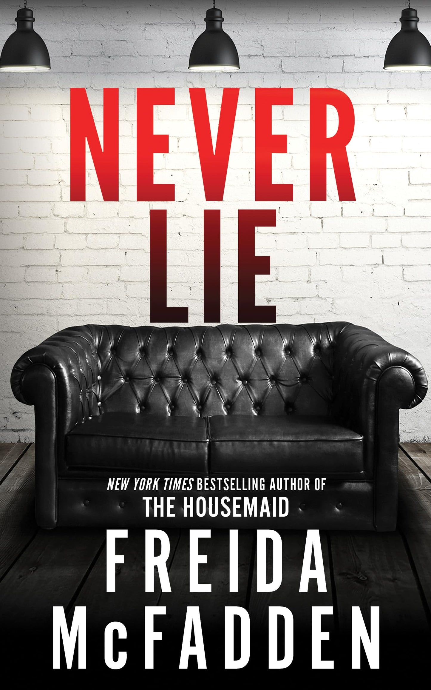 Never Lie: A Locked-Room Psychological Thriller