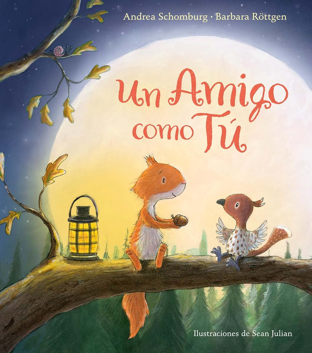 Un amigo como tú / A Friend Like You (Spanish Edition)