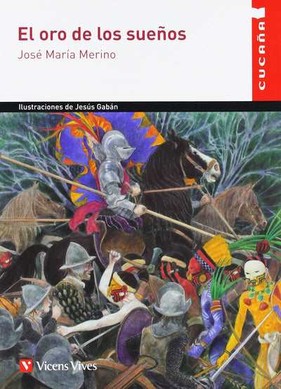 El Oro De Los Sueos (cucaa) (Cucaa, 58) (Spanish Edition)