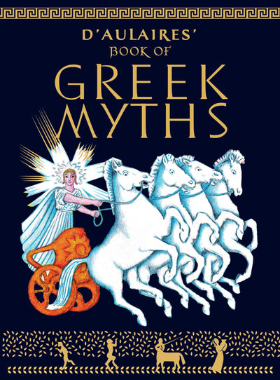 D'aulaire's Book of Greek Myths by Ingri d'Aulaire