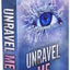 Unravel Me