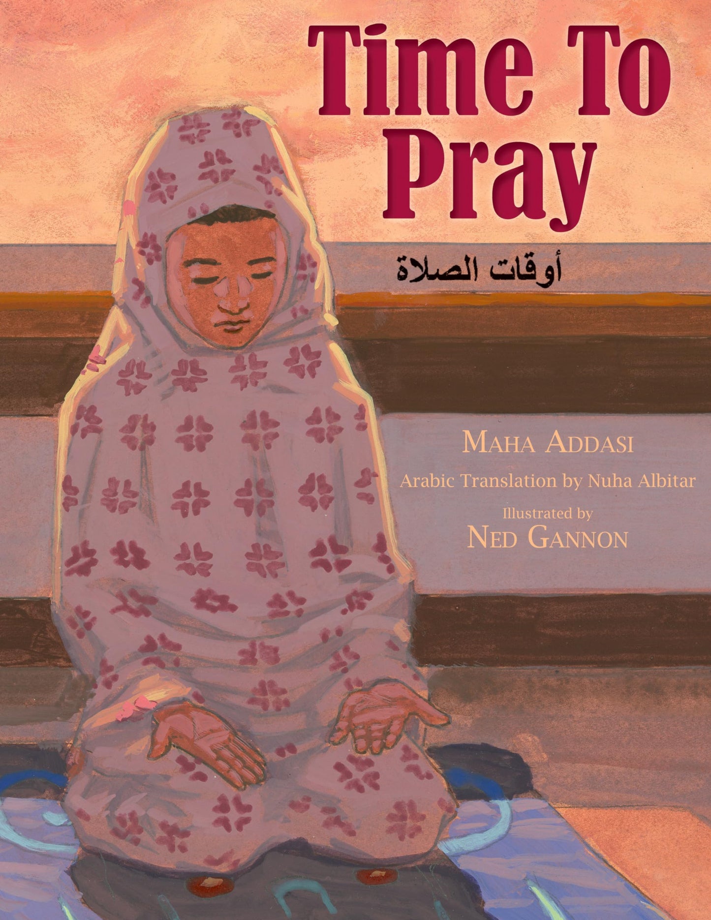 Time to Pray by Maha Addasi (Hardcover)