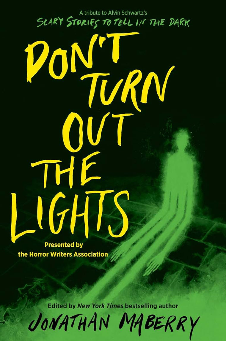 Dont Turn Out the Lights: A Tribute to Alvin Schwartz's Scary Stories to Tell in the Dark