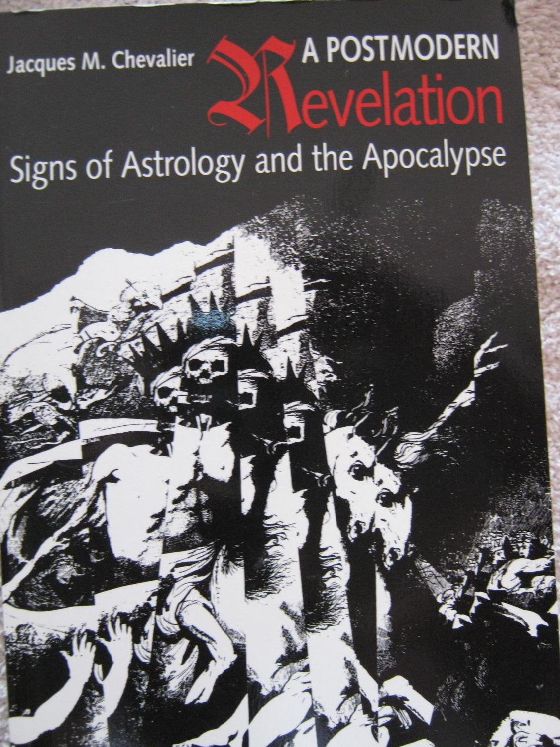 A Postmodern Revelation: Signs of Astrology and the Apocalypse