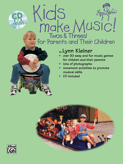 Kids Make Music! Twos & Threes!: For Parents and Their Children, Book & CD
