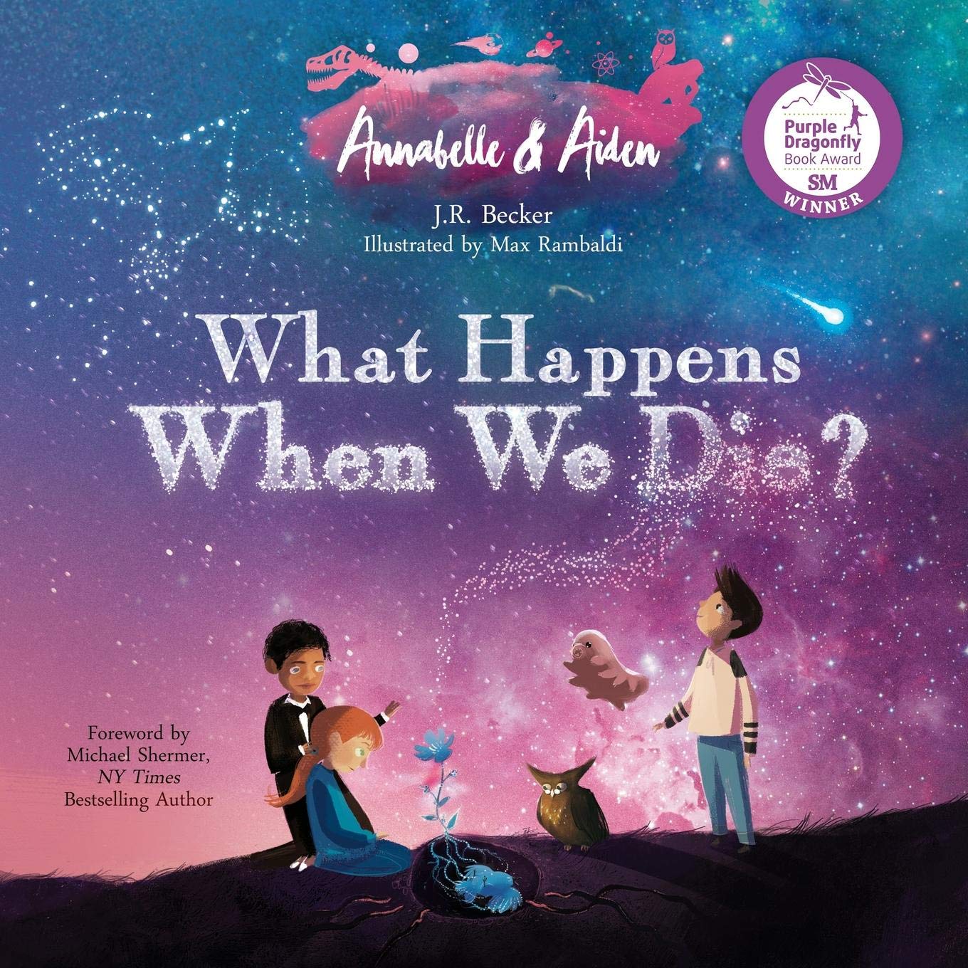 Annabelle & Aiden: What Happens When We Die? by Becker, J R