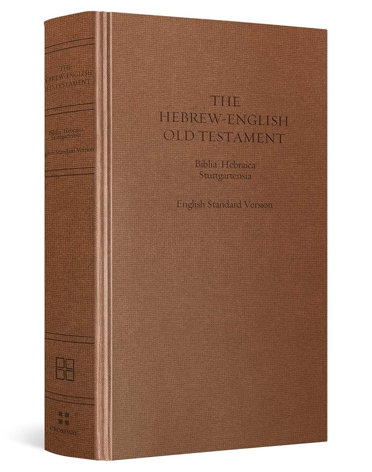 ESV Hebrew-English Old Testament: Biblia Hebraica Stuttgartensia (BHS) and English Standard Version (ESV) (Cloth over Board)