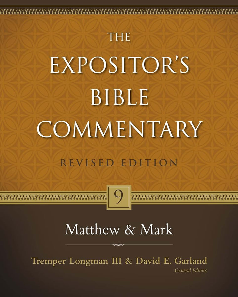 Matthew and Mark (9) (The Expositor's Bible Commentary)