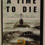 A Time to Die: The Untold Story of the Kursk Tragedy by Moor