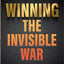 Winning the Invisible War: How to Recognize Lies, Resist Temptation, and Be Victorious in Spiritual Warfare