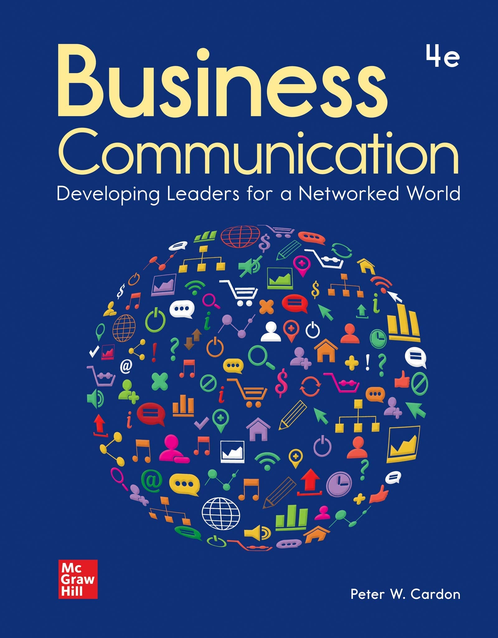 Business Communication: Developing Leaders for a Networked World