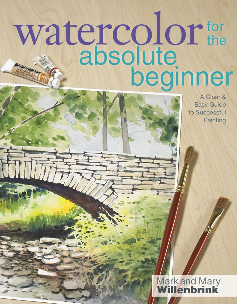 Watercolor for the Absolute Beginner (Art for the Absolute Beginner)