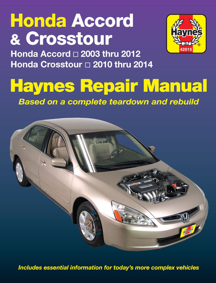 Honda Accord 2003 thru 2012 & Honda Crosstour 2010 thru 2014 Haynes Repair Manual