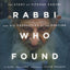 The Rabbi Who Found Messiah: The Story of Yitzhak Kaduri and