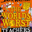 The Worlds Worst Teachers